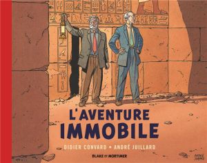 Blake et Mortimer - L'aventure immobile