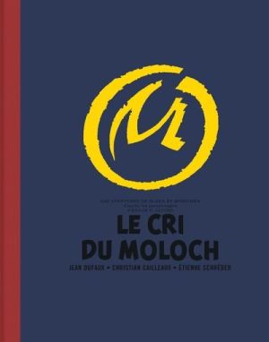 Blake & mortimer - tirage de tête - Le cri du moloch