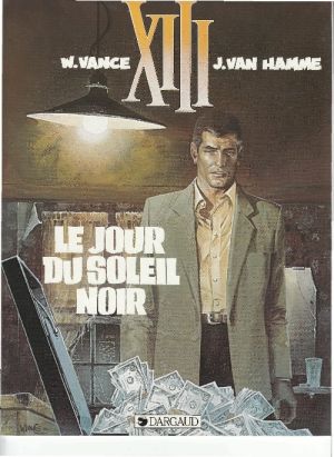 XIII tome 1 - Le jour du soleil noir (éd. 1992) XIII tome 1 - Le jour du soleil noir (éd. 1992)