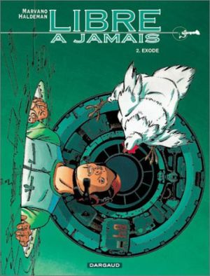 libre à jamais tome 2 - exode