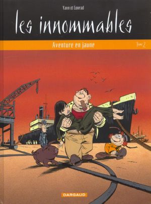 les innommables tome 2 - aventure en jaune
