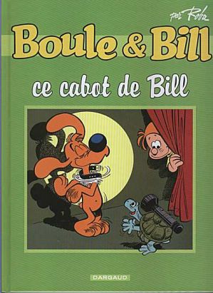 Boule et Bill (Pub) - Ce cabot de Bill
