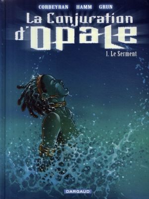 la conjuration d'opale tome 1 - le serment