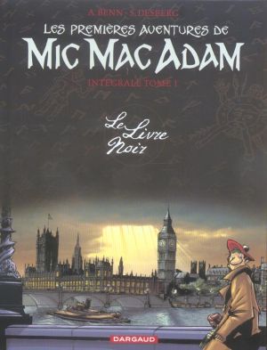 mic mac adam - intégrale tome 1 - le livre noir