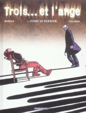 Trois... et l'ange tome 2 - jusqu'au dernier