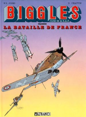 Biggles tome 2 - Bataille de france