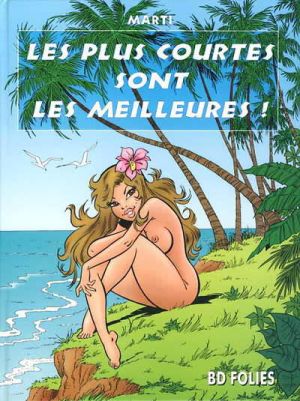 les plus courtes sont les meilleures