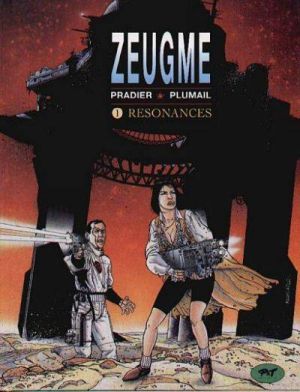 Zeugme tome 1 - résonances