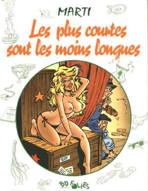 Les plus courtes… tome 2 - les plus courtes sont les moins longues