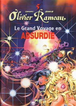 Olivier Rameau tome 5 - le grand voyage en absurdie