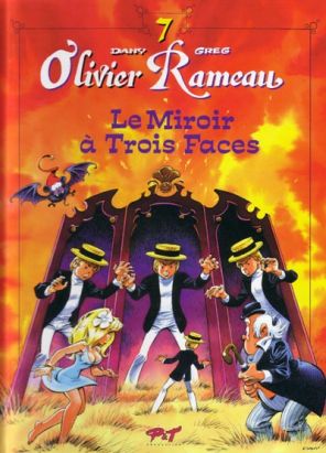 olivier rameau tome 7 - le miroir à trois faces