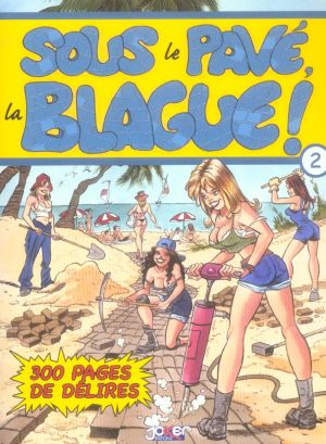 sous le pavé, la blague ! tome 2