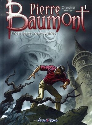 Pierre baumont tome 1 - premières rencontres