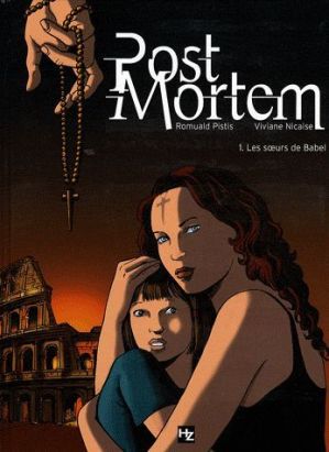 post mortem tome 1 - les sœurs de babel
