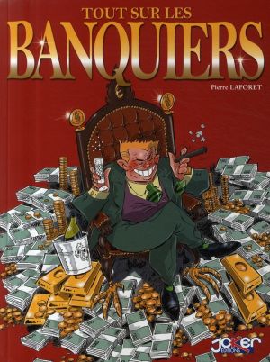 tout sur les banquiers