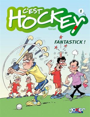c'est hockey tome 1 - fantastick !