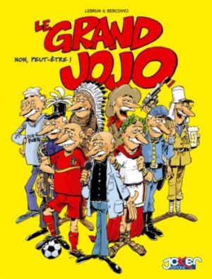 Le grand jojo tome 1 - Non, peut-être...
