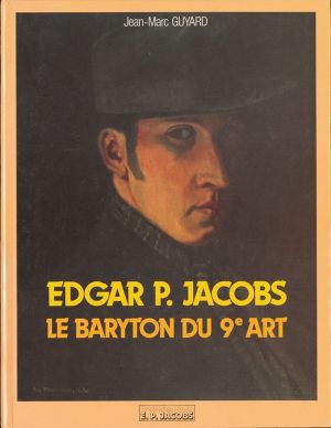 Edgar P. Jacobs - Le baryton du 9ème art