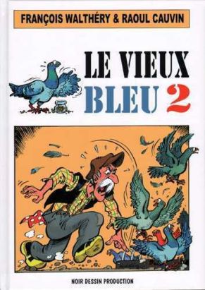 le vieux bleu Tome 2