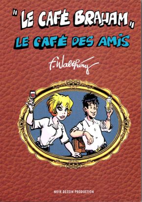 Natacha - Le Café Braham, le café des amis