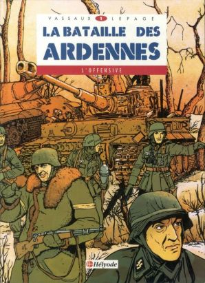 La bataille des Ardennes tome 1 - L'offensive