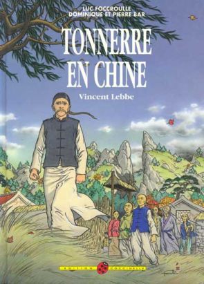 Tonnerre en Chine - Vincent Lebbe (éd. 1993)