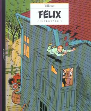 félix ; l'intégrale 5