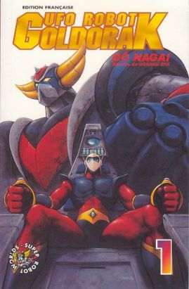 Ufo robot goldorak tome 1