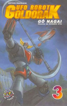Ufo robot goldorak tome 3