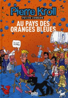 Au Pays Des Oranges Bleues- Année 2007 Au Pays Des Oranges Bleues- Année 2007
