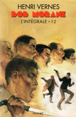 Bob Morane - intégrale tome 12