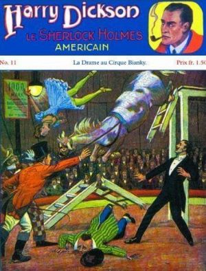 Harry Dickson tome 2 - le drame au cirque Bianky
