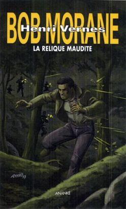 Bob Morane - la relique maudite (roman)
