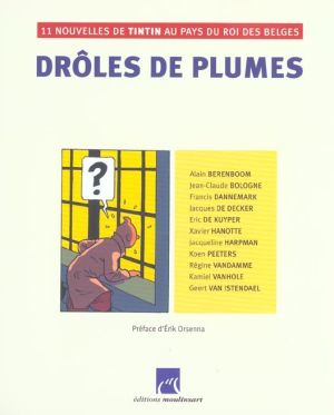 drôles de plumes ; 11 nouvelles de tintin au pays du roi des belges