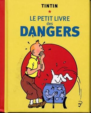 tintin le petit livre des dangers