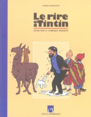 le rire de tintin ; essai sur le comique hergeen le rire de tintin ; essai sur le comique hergeen