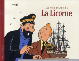 Tintin - Les vrais secrets de la licorne