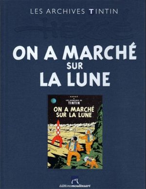 Tintin (Les Archives - Atlas 2010) tome 9 - On a marché sur la Lune (éd. 2011) Tintin (Les Archives - Atlas 2010) tome 9 - On a marché sur la Lune (éd. 2011)