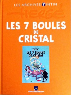 Tintin (Les Archives - Atlas 2010) tome 11 - Les 7 boules de cristal (éd. 2011)