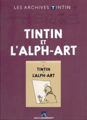 Tintin (Les Archives - Atlas 2010) tome 24 - Tintin et l'Alph-art (éd. 2012)