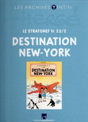 Tintin (Les Archives - Atlas 2010) tome 28 - Le Stratonef H. 22/2 : Destination New-York (éd. 2012) Tintin (Les Archives - Atlas 2010) tome 28 - Le Stratonef H. 22/2 : Destination New-York (éd. 2012)