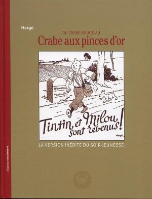 Tintin - Du Crabe Rouge au Crabe aux Pinces d'Or Tintin - Du Crabe Rouge au Crabe aux Pinces d'Or