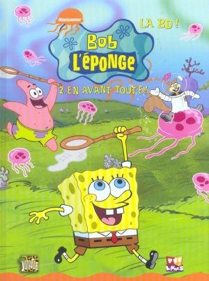 bob l'éponge tome 2 - en avant toute bob l'éponge tome 2 - en avant toute