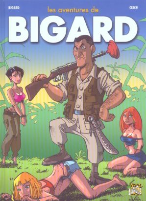 les aventures de bigard tome 1