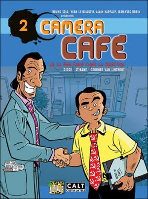 caméra café tome 2 - ça va bien faire chier (edition 2006) caméra café tome 2 - ça va bien faire chier (edition 2006)