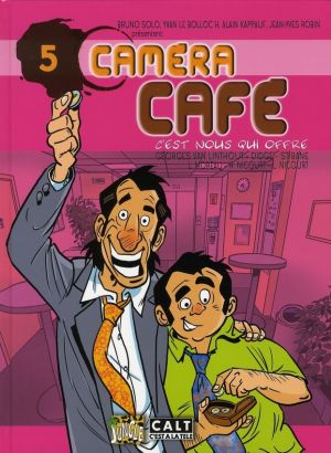 caméra café tome 5 - c'est nous qui offre