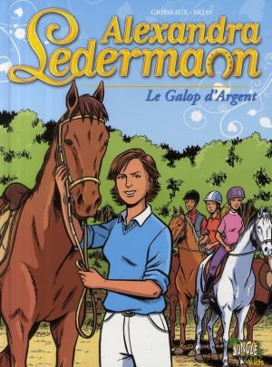 alexandra ledermann tome 1 - le galop d'argent
