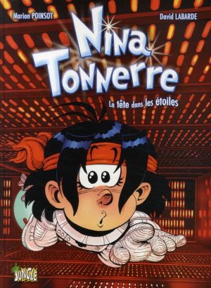 nina tonnerre tome 2 - la tête dans les étoiles