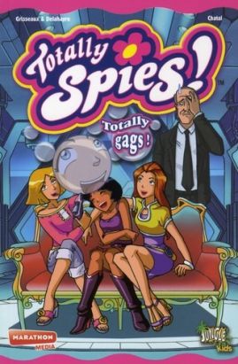 totally spies tome 3 - totally gag !