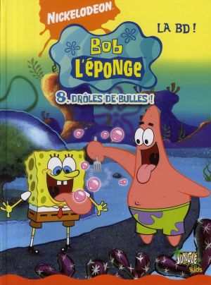 bob l'éponge tome 8 - drôles de bulles !